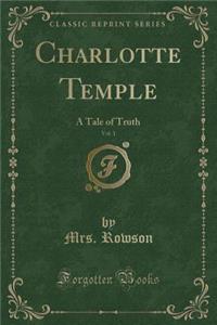 Charlotte Temple, Vol. 1