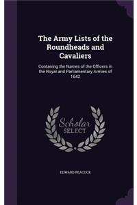 The Army Lists of the Roundheads and Cavaliers