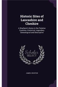 Historic Sites of Lancashire and Cheshire