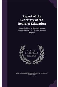 Report of the Secretary of the Board of Education