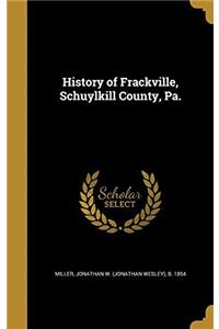 History of Frackville, Schuylkill County, Pa