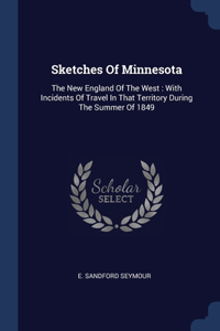 Sketches Of Minnesota