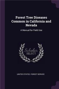 Forest Tree Diseases Common in California and Nevada