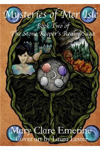 Mysteries of Mer Isle: Book Two of the Stone Keeper's Realm Saga