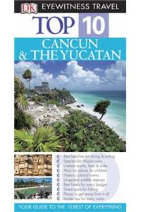 DK Eyewitness Top 10 Travel Guide: Cancun & Yucatan