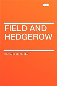 Field and Hedgerow