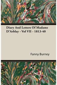Diary and Letters of Madame d'Arblay - Vol VII - 1813-40