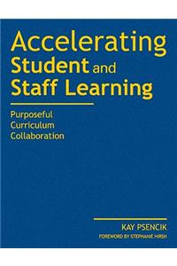 Accelerating Student and Staff Learning