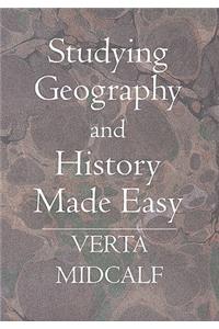 Studying Geography and History Made Easy