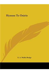 Hymns To Osiris