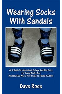 Wearing Socks with Sandals