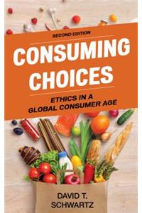 Consuming Choices: Ethics in a Global Consumer Age