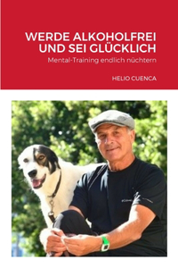 Werde Alkoholfrei Und SEI Glücklich