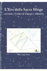 L'Era della Sacra Sfinge secondo i Codici di Cheope e Chefren