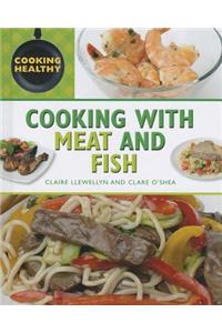 Cooking with Meat and Fish