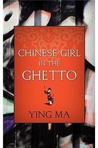 Chinese Girl in the Ghetto