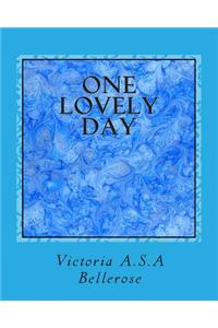 One Lovely Day