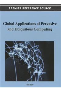 Global Applications of Pervasive and Ubiquitous Computing
