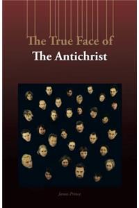 True Face of the Antichrist