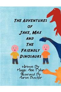 Adventures of Jake, Max and The Friendly Dinosaurs