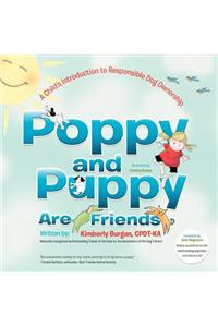 Poppy and Puppy Are Friends