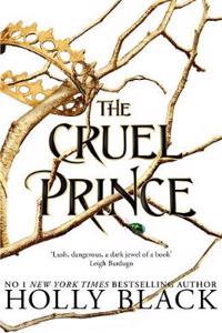 Cruel Prince (The Folk of the Air)