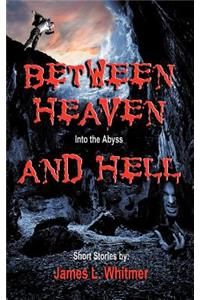 Between Heaven and Hell