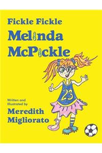 Fickle Fickle Melinda McPickle