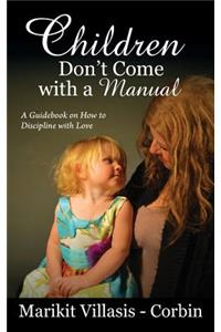 Children Don't Come with a Manual