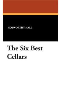 The Six Best Cellars