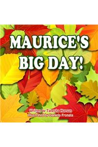 Maurice's Big Day
