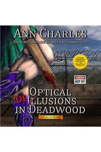 Optical Delusions in Deadwood Lib/E