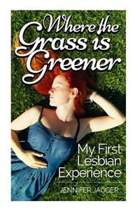 Where the Grass is Greener