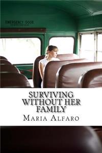 Surviving Without Her Family