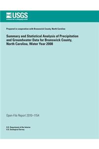 Summary and Statistical Analysis of Precipitation and Groundwater Data for Brunswick County, North Carolina, Water Year 2008