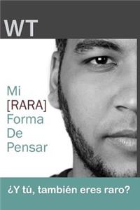 Mi [rara] forma de pensar