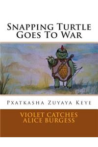 Snapping Turtle Goes To War