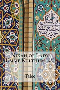 Nikah of Lady Umme Kulthum[as]