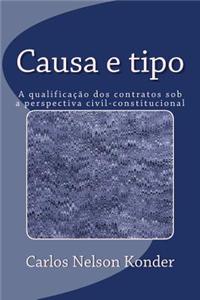 Causa E Tipo: A Qualificacao DOS Contratos Sob a Perspectiva Civil-Constituciona