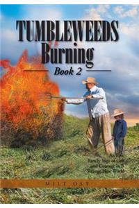 Tumbleweeds Burning Book 2