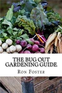 Bug Out Gardening Guide