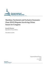 Maritime Territorial and Exclusive Economic Zone (EEZ) Disputes Involving China