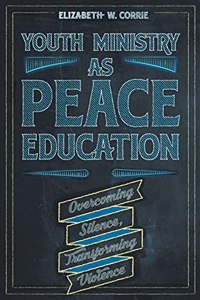 Youth Ministry as Peace Education