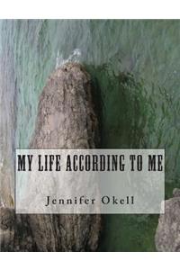 My Life According To Me