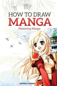 How to Draw Manga