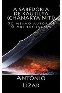 A sabedoria de Kautilya (Chanakya Niti)