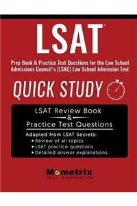 LSAT Prep Book: Quick Study & Practice Test Questions for the Law School Admissions Council's (Lsac) Law School Admission Test