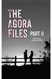 Agora Files - Part 2