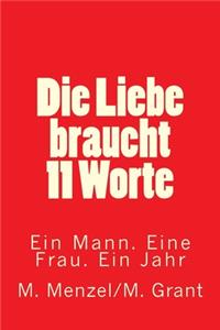 Die Liebe braucht 11 Worte