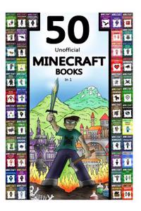 Minecraft: 50 Unofficial Minecraft Books in 1 (Minecraft Diary Deal, Minecraft Book, Minecraft Storybook, Minecraft Books, Minecr